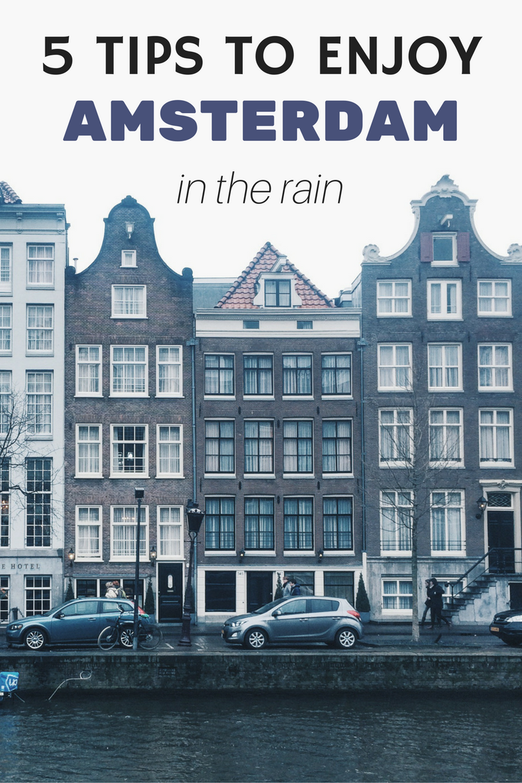 5 TIPS TO ENJOY AMSTERDAM RAIN